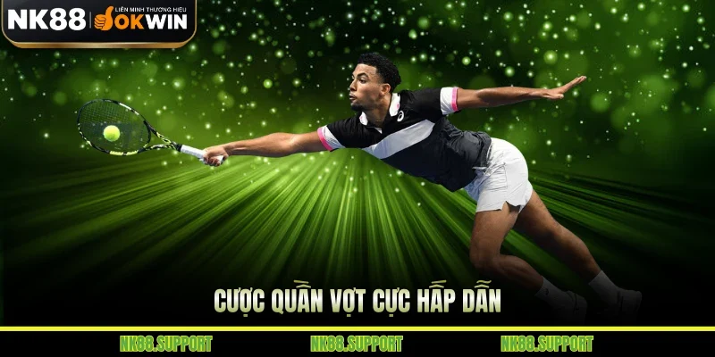 Cược quần vợt cực hấp dẫn