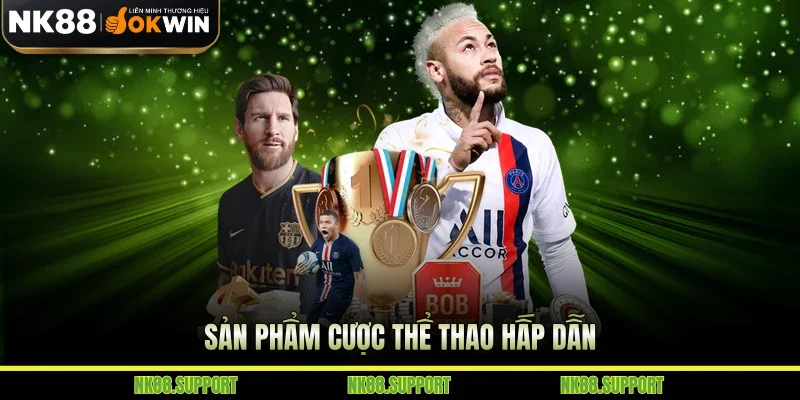 Sản phẩm cược thể thao hấp dẫn